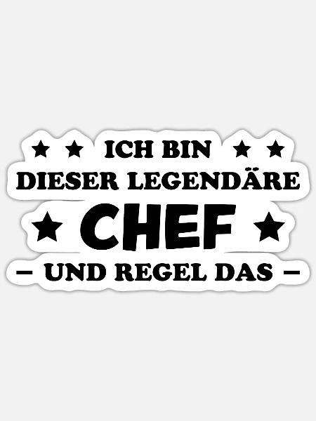 Chef Lustiger Spruch Arbeit Beruf Chef Geschenk - Sticker Größe S (10 x 10 cm) - Mattweiß