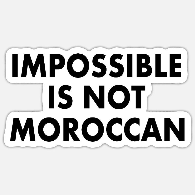 Morocco - impossible is not moroccan Sticker size S (10 x 10 cm)