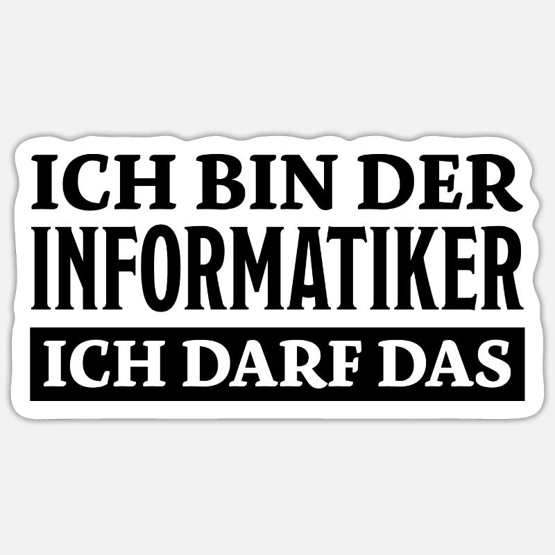Informatiker Spruch Lustige Programmierer Geschenk Sticker Größe S (10 x 10 cm)