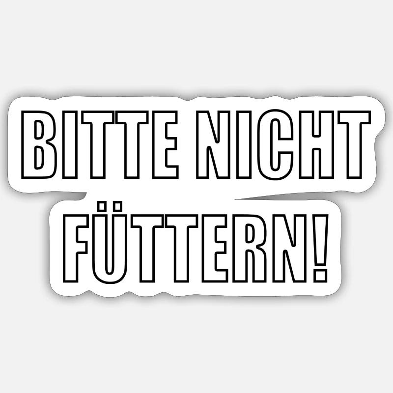 Bitte nicht füttern Sticker Größe S (10 x 10 cm)