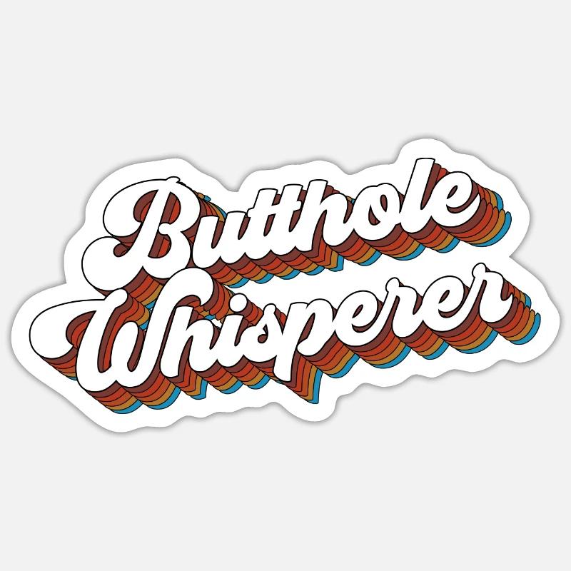 Butthole Whisperer drôle de dicton - Sticker taille S (10 x 10 cm) - blanc mat