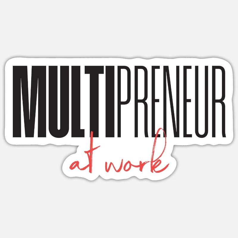 Mulitpreneur at work Sticker Größe S (10 x 10 cm)