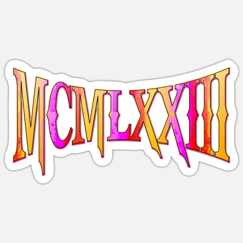 MCMLXXIII 1973 50th Birthday B-Day Birthday Gift Sticker size S (10 x 10 cm)
