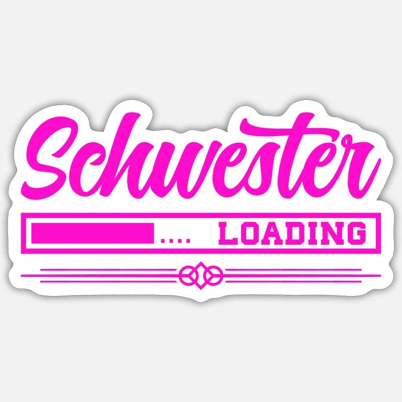 schwester loading - Sticker Größe S (10 x 10 cm) - Mattweiß