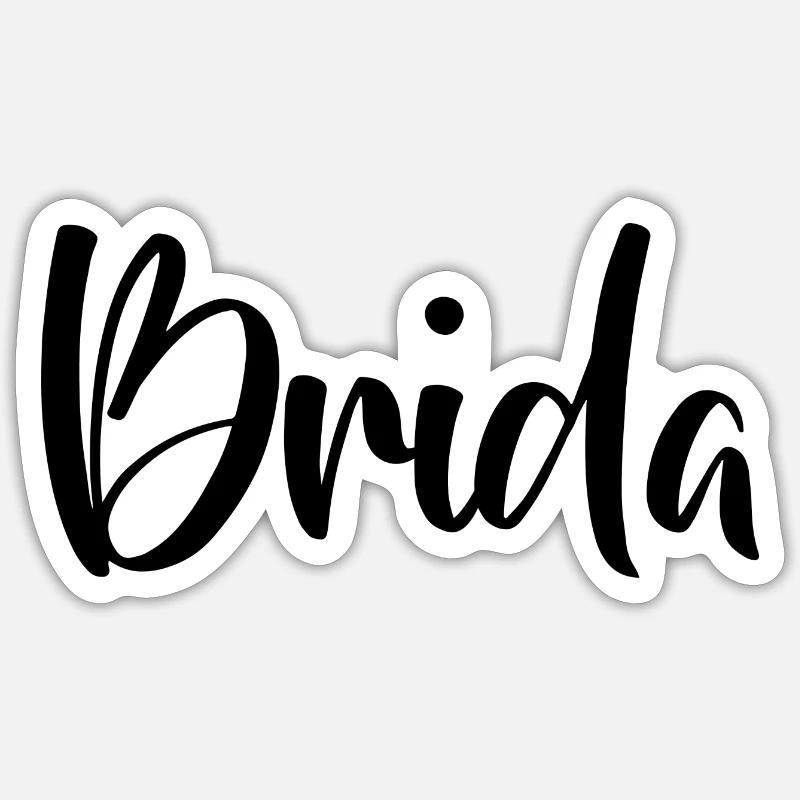 Name - Brida - Sticker Größe S (10 x 10 cm) - Mattweiß