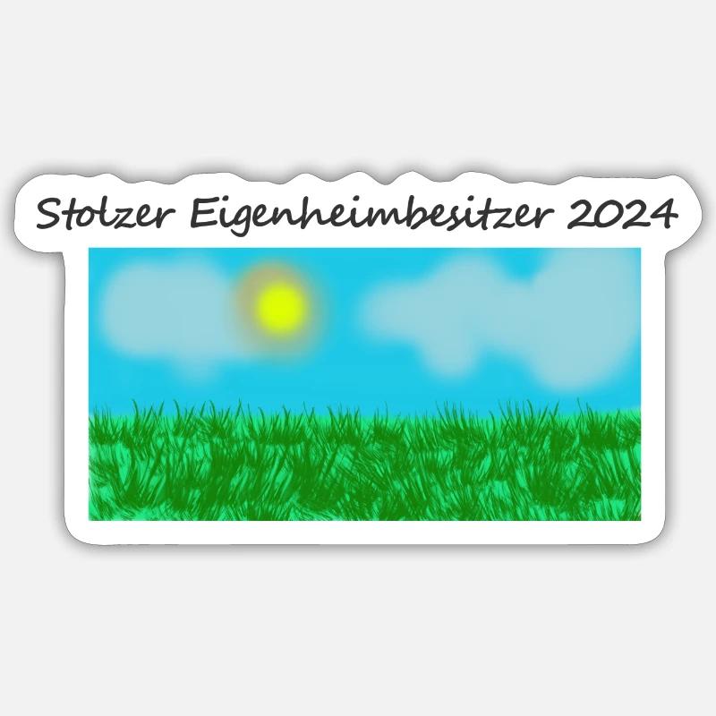 Stolzer Eigenheimnesitzer - Sticker Größe S (10 x 10 cm) - Mattweiß