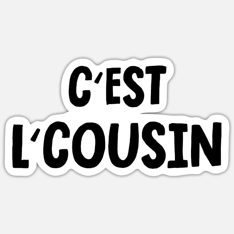 c'est l'cousin Sticker taille S (10 x 10 cm)