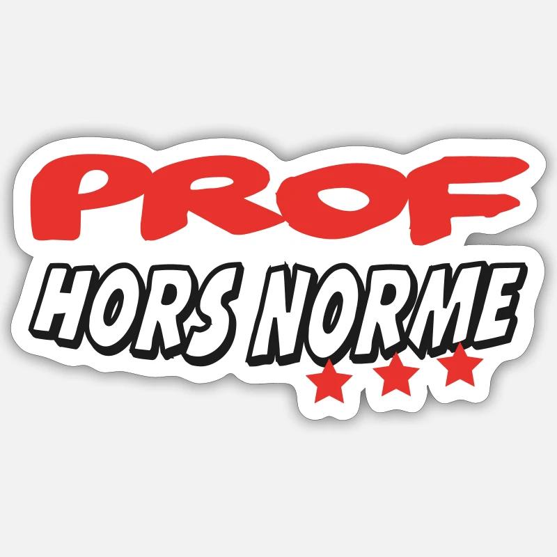 PROF HORS NORME Sticker taille S (10 x 10 cm)