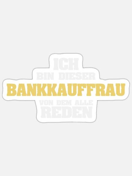 Beruf Bankkauffrau - Sticker Größe S (10 x 10 cm) - Mattweiß