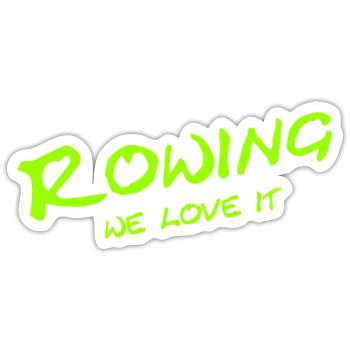 Rowing - We love it - Sport - Aviron Rower Rudern - Sticker size S (10 x 10 cm) - white matte - Front