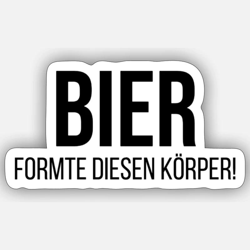 Bier formte diesen Körper! Sticker Größe S (10 x 10 cm)