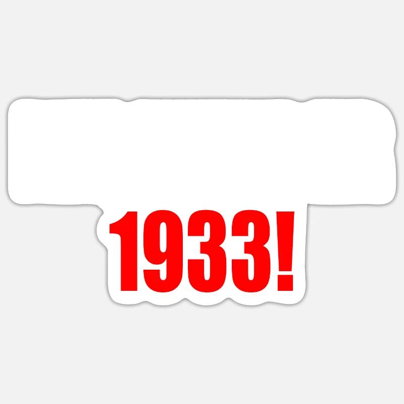 Plus jamais 1933 - Sticker taille S (10 x 10 cm) - blanc mat