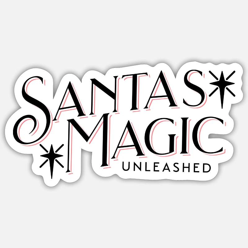 Santa s Magic Unleashed Spruch - Sticker Größe S (10 x 10 cm) - Mattweiß