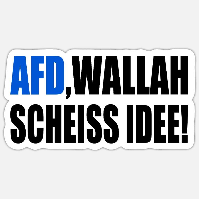 Afd wallah scheiss idee Sticker Größe S (10 x 10 cm)