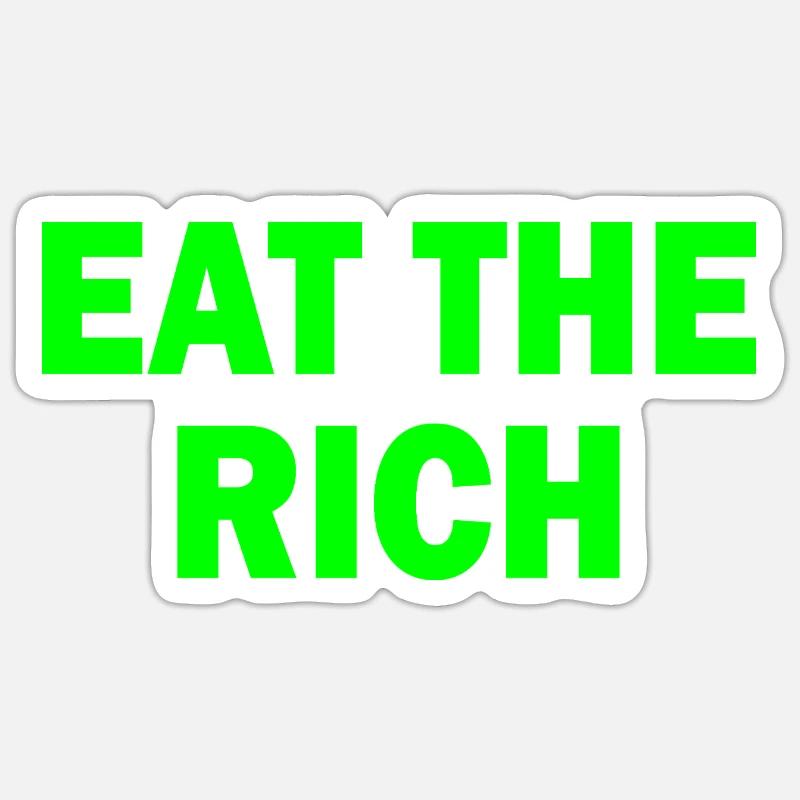 Eat the rich - Sticker Größe S (10 x 10 cm) - Mattweiß