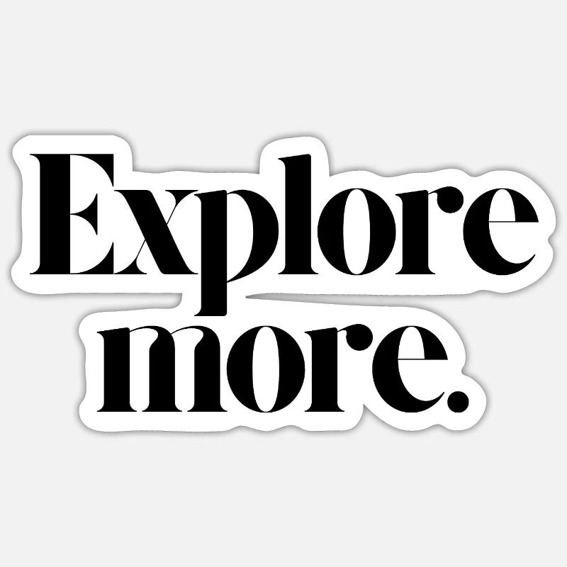 explore more - Sticker size S (10 x 10 cm) - white matte