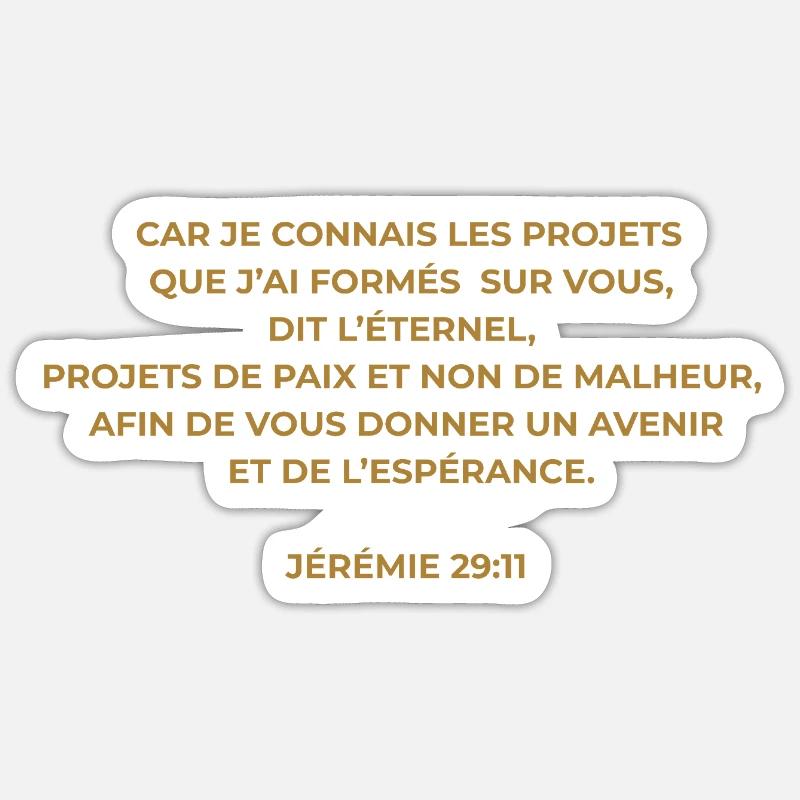JÉRÉMIE 29 : 11 VERSET DE LA BIBLE - Version Or - Sticker taille S (10 x 10 cm) - blanc mat