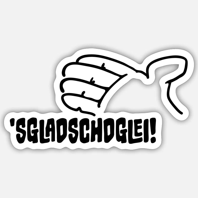 Sgladschdglei! It's about to clap! - Sticker size S (10 x 10 cm) - white matte