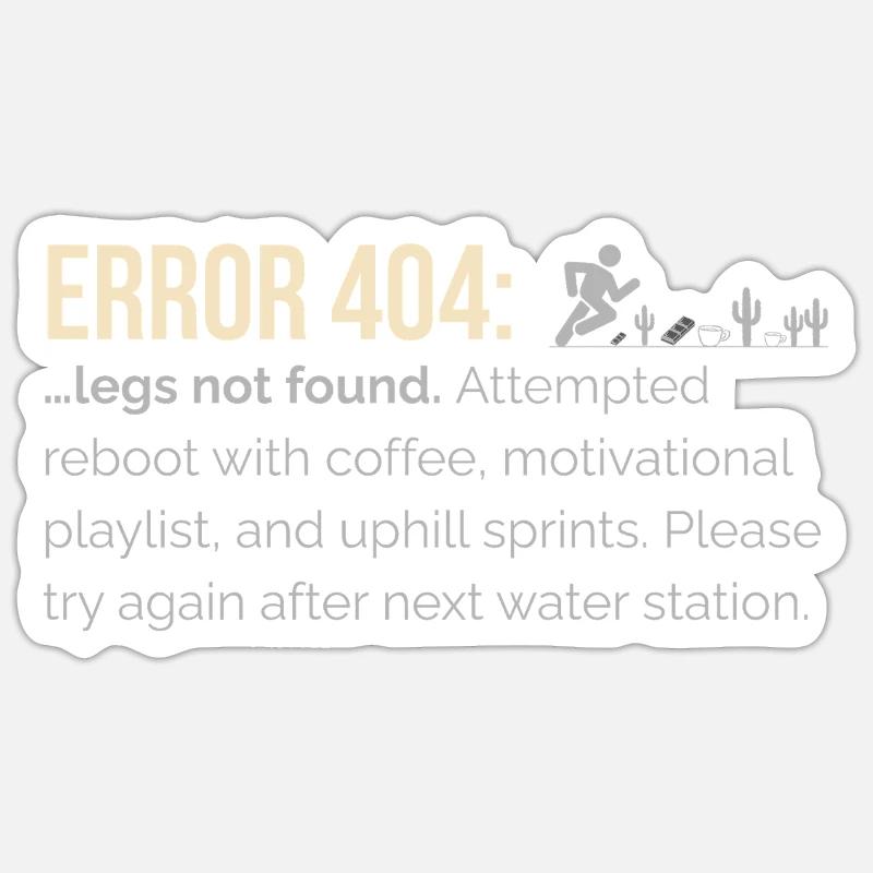 Funny Runner – 404: Legs Not Found with Game Sticker size S (10 x 10 cm)