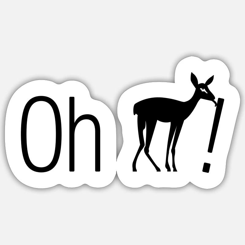Oh dear DEER - Sticker size S (10 x 10 cm) - white matte