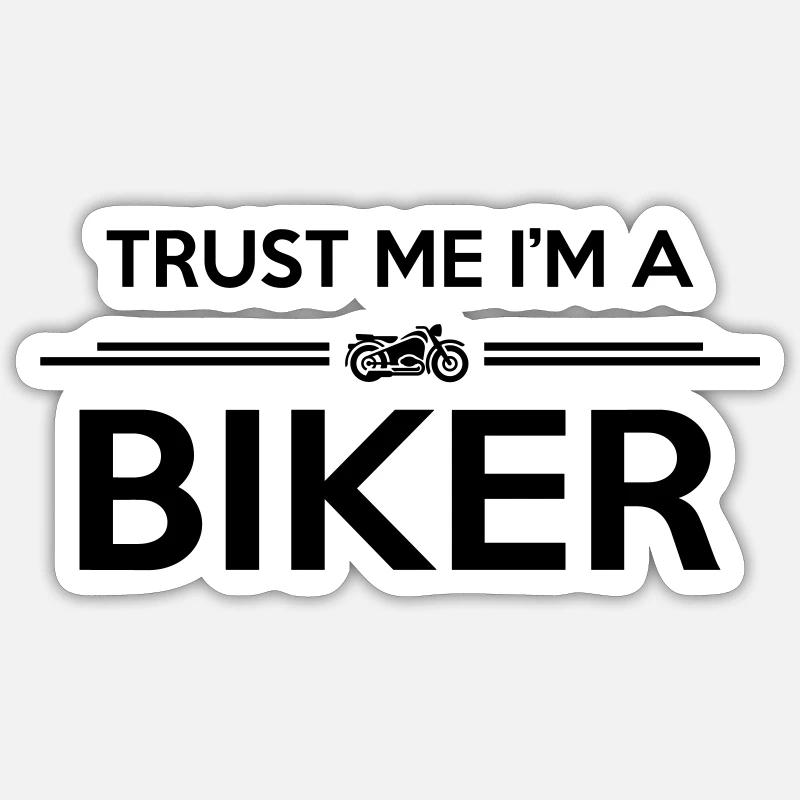trust me I'm a biker - Sticker Größe S (10 x 10 cm) - Mattweiß