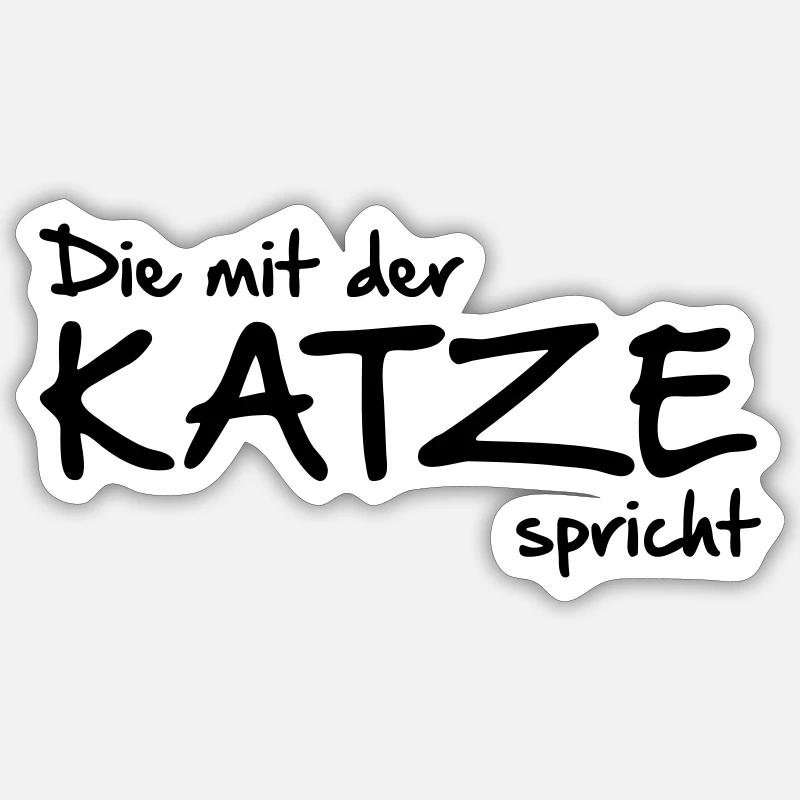 Die mit der Katze spricht - Sticker Größe S (10 x 10 cm) - Mattweiß