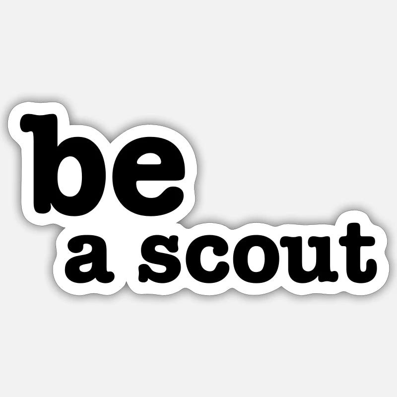 be a scout Sticker Größe S (10 x 10 cm)
