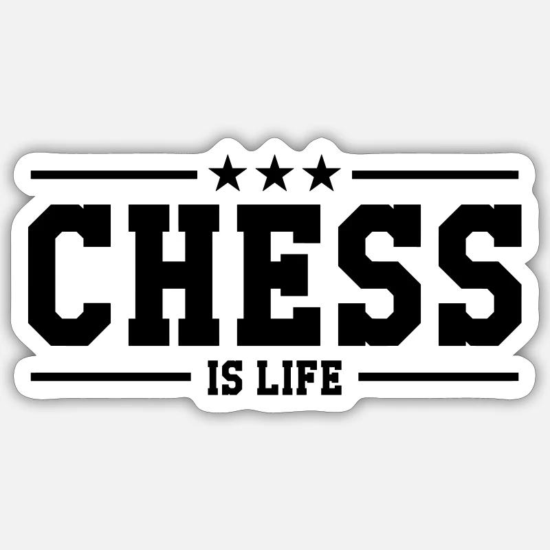 Chess is life - Sticker Größe S (10 x 10 cm) - Mattweiß