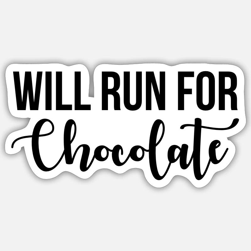 Will run for chocolate - Sticker Größe S (10 x 10 cm) - Mattweiß
