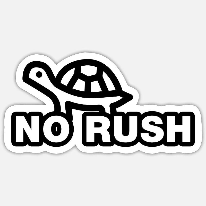 No Rush - Sticker taille S (10 x 10 cm) - blanc mat