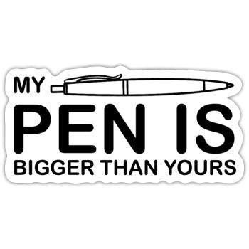 Mon stylo est plus grand que le tien, dictons drôles, amusant - Sticker taille S (10 x 10 cm) - blanc mat - Devant