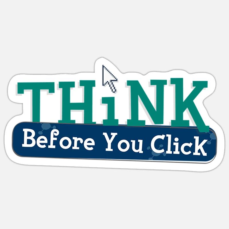 Think before computer hacking hacker Sticker size S (10 x 10 cm)