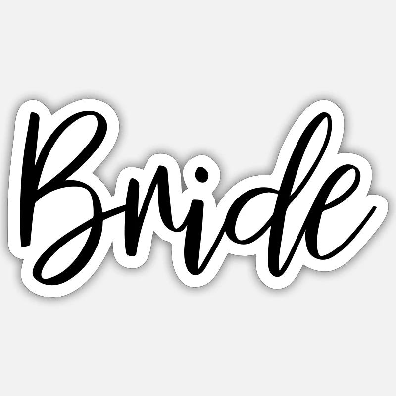 Bride, Bride Wedding JGA - Sticker size S (10 x 10 cm) - white matte
