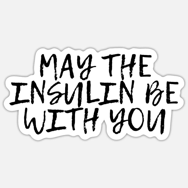 Que l’insuline soit avec vous 3 Sticker taille S (10 x 10 cm)