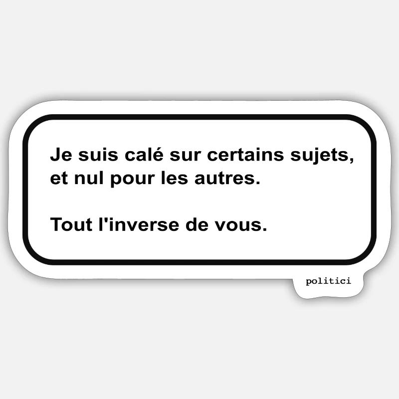 Je suis calé Sticker taille S (10 x 10 cm)