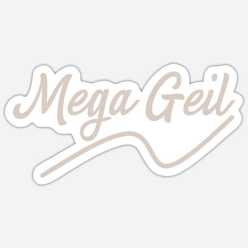Mega Geil Sticker Größe S (10 x 10 cm)