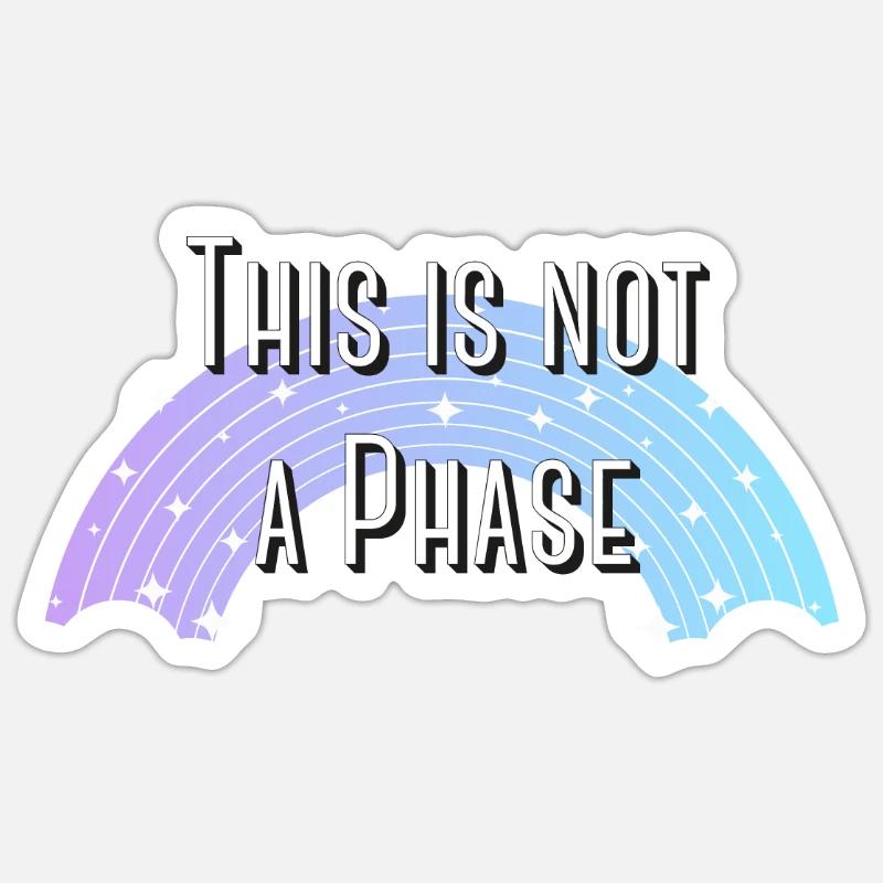 Pas une phase 🌈 Sticker taille S (10 x 10 cm)
