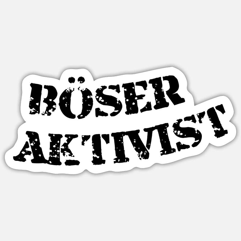 evil activist Sticker size S (10 x 10 cm)