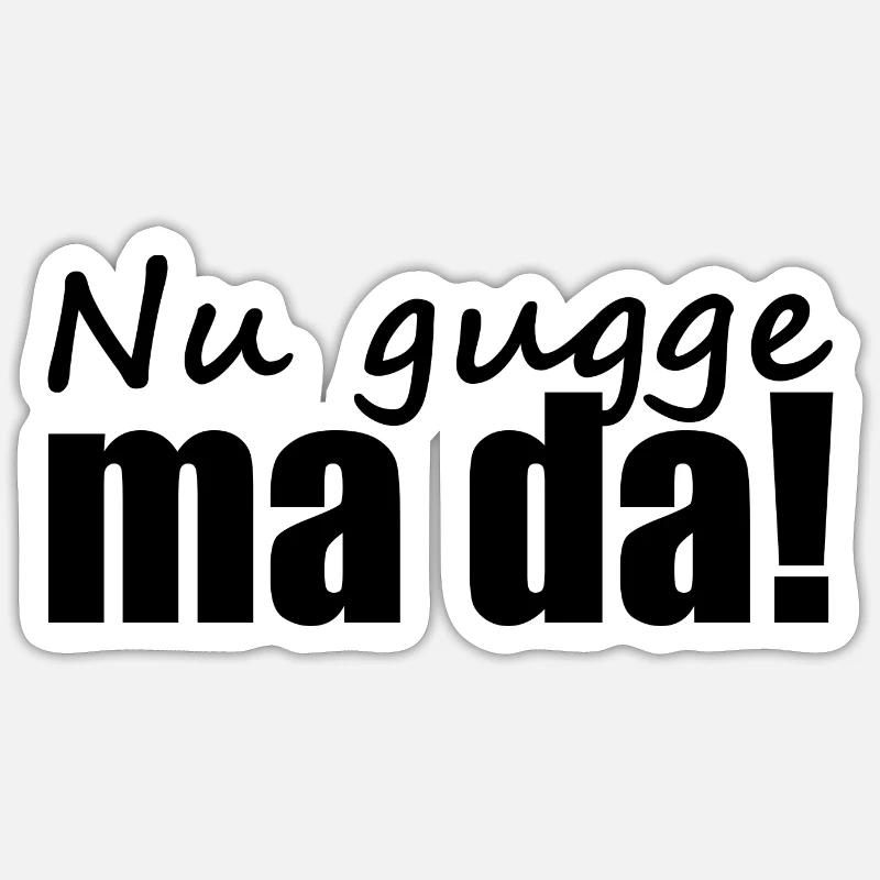 Sächsisch - Dialekt - Spruch - Sticker Größe S (10 x 10 cm) - Mattweiß
