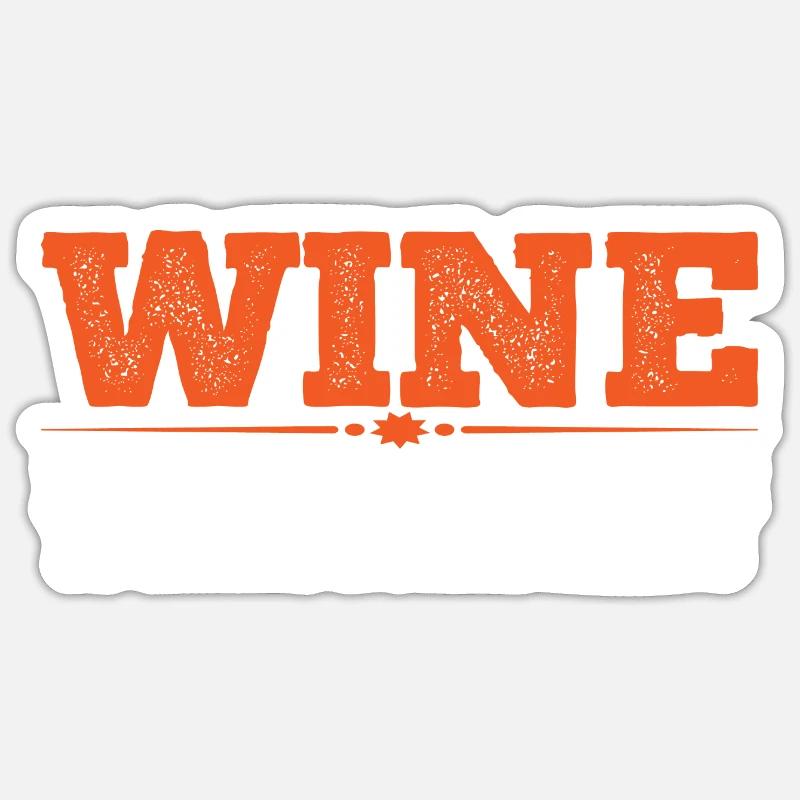 Wine Is Like Duct Tape It Fixes Everything 4 Sticker Größe S (10 x 10 cm)