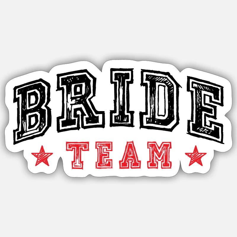 Bride Team - Sticker Größe S (10 x 10 cm) - Mattweiß