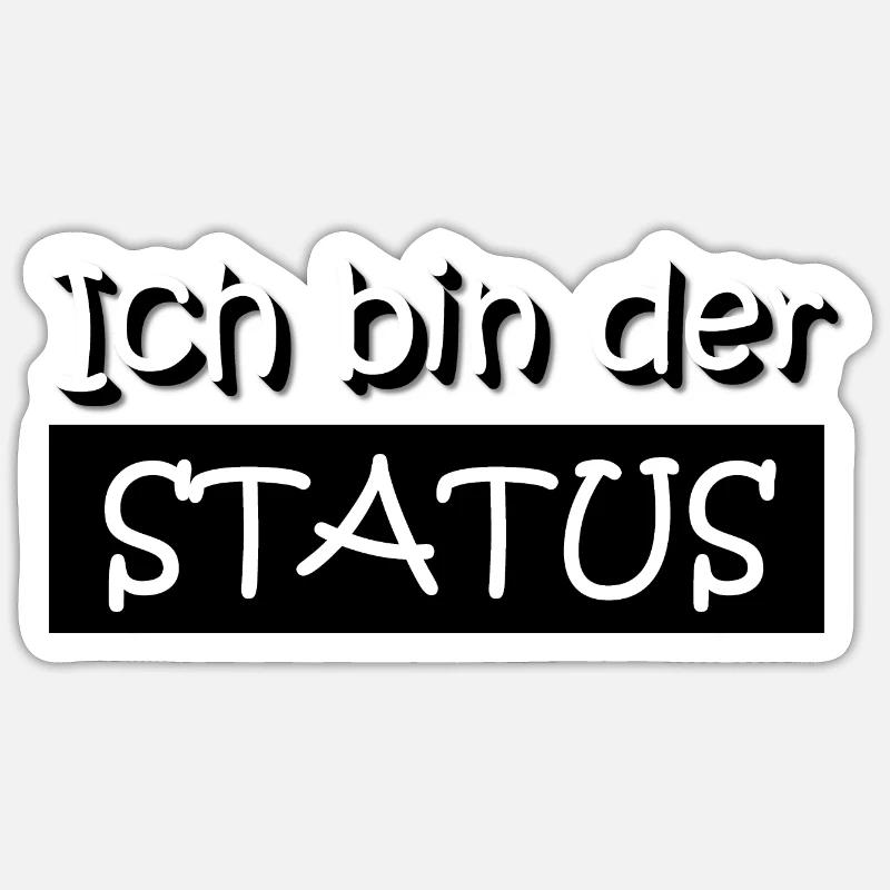 Ich bin der Status Sticker Größe S (10 x 10 cm)