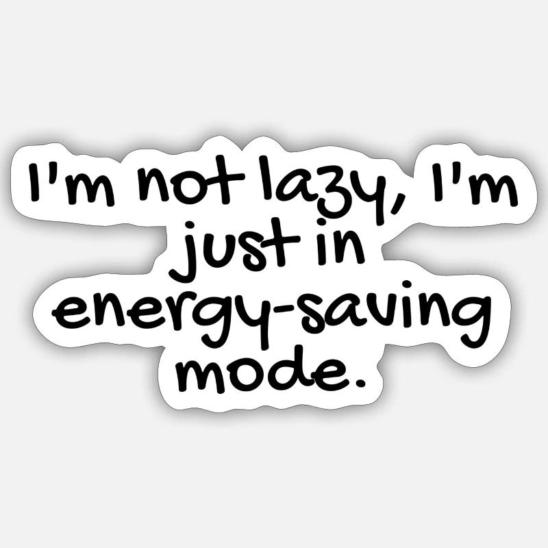 not lazy, but efficient - Sticker Größe S (10 x 10 cm) - Mattweiß