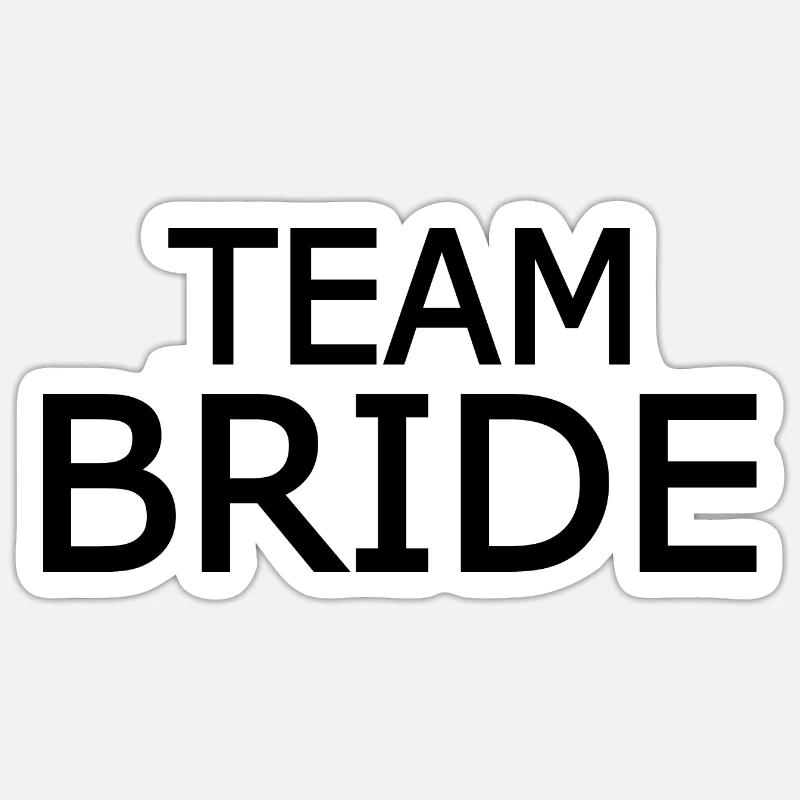 Team bride - Sticker size S (10 x 10 cm) - white matte