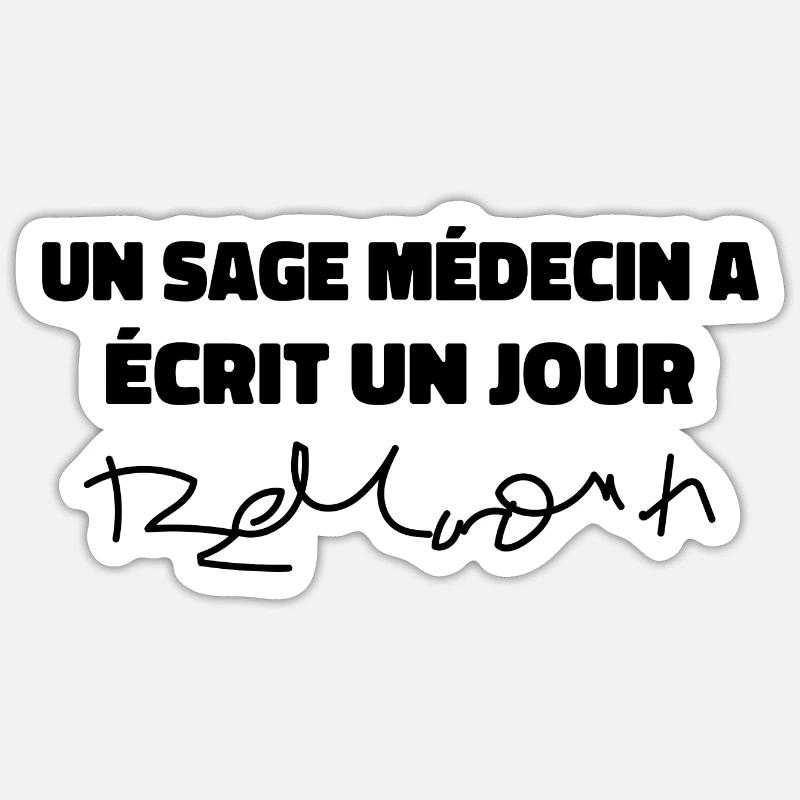 Un Sage Médecin Déjà écrit écriture Médecins - Sticker taille S (10 x 10 cm) - blanc mat
