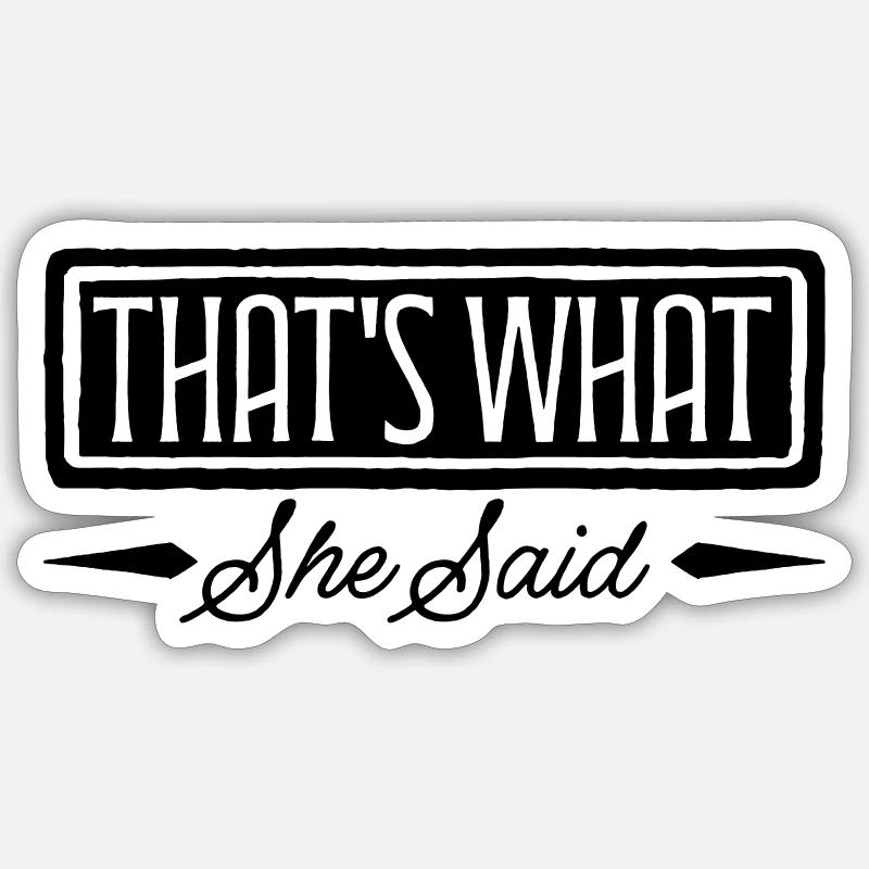 C’est ce qu’elle a dit Sticker taille S (10 x 10 cm)