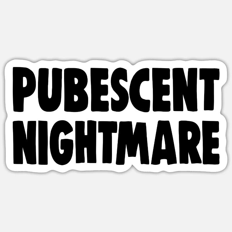 PUBESCENT NIGHTMARE Sticker Größe S (10 x 10 cm)