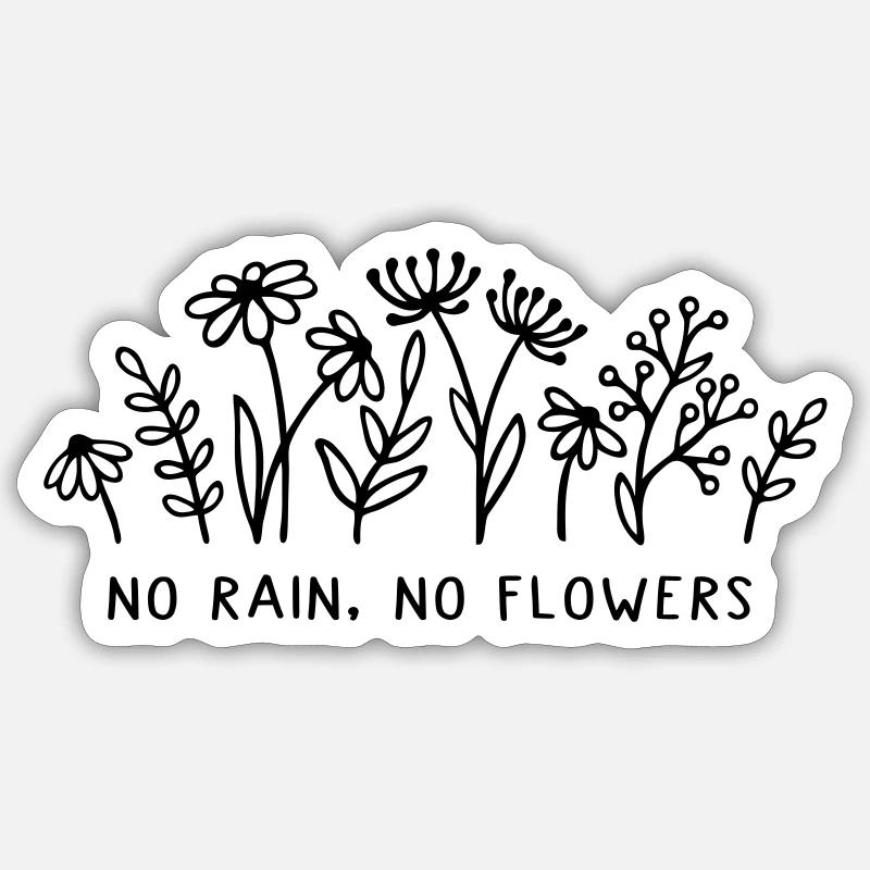 Pas de pluie, pas de fleurs - Sticker taille S (10 x 10 cm) - blanc mat
