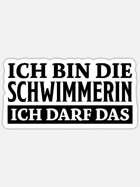 Schwimmerin Spruch Schwimmen Schwimmerin Geschenk - Sticker Größe S (10 x 10 cm) - Mattweiß