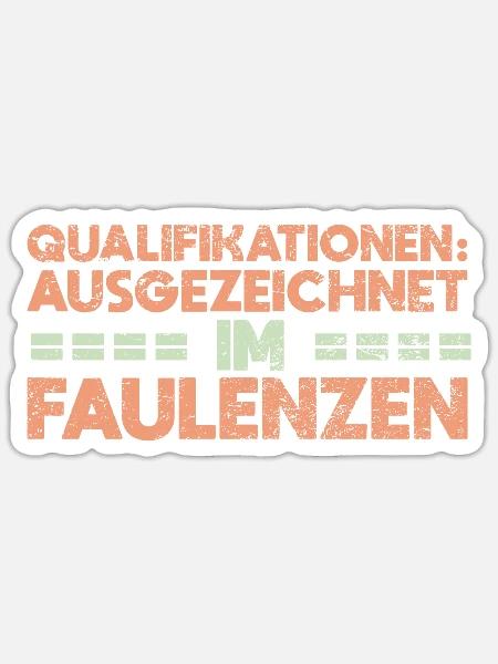 Qualifikationen: Ausgezeichnet Im Faulenzen - Sticker Größe S (10 x 10 cm) - Mattweiß